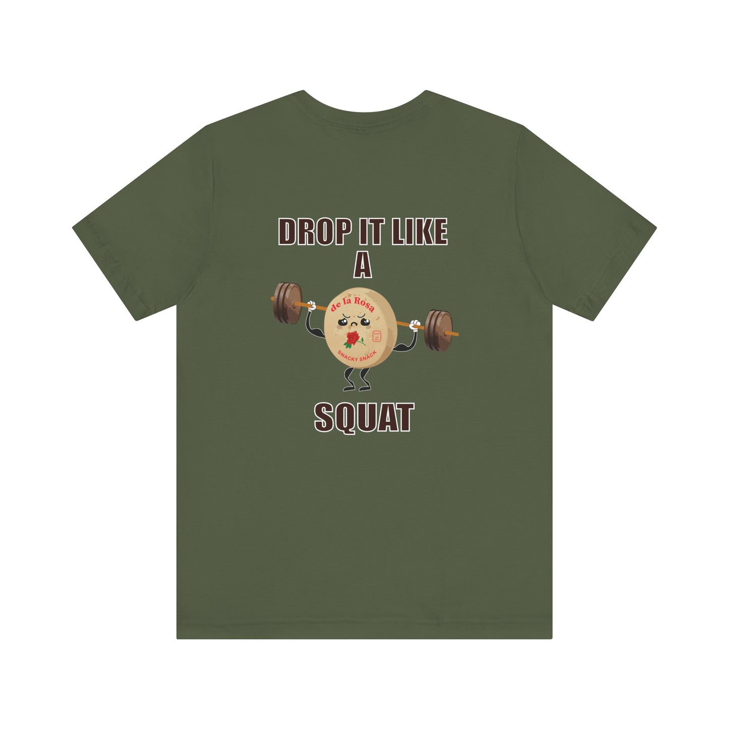 Camiseta unisex "Déjalo caer como una sentadilla" de Mazapan 