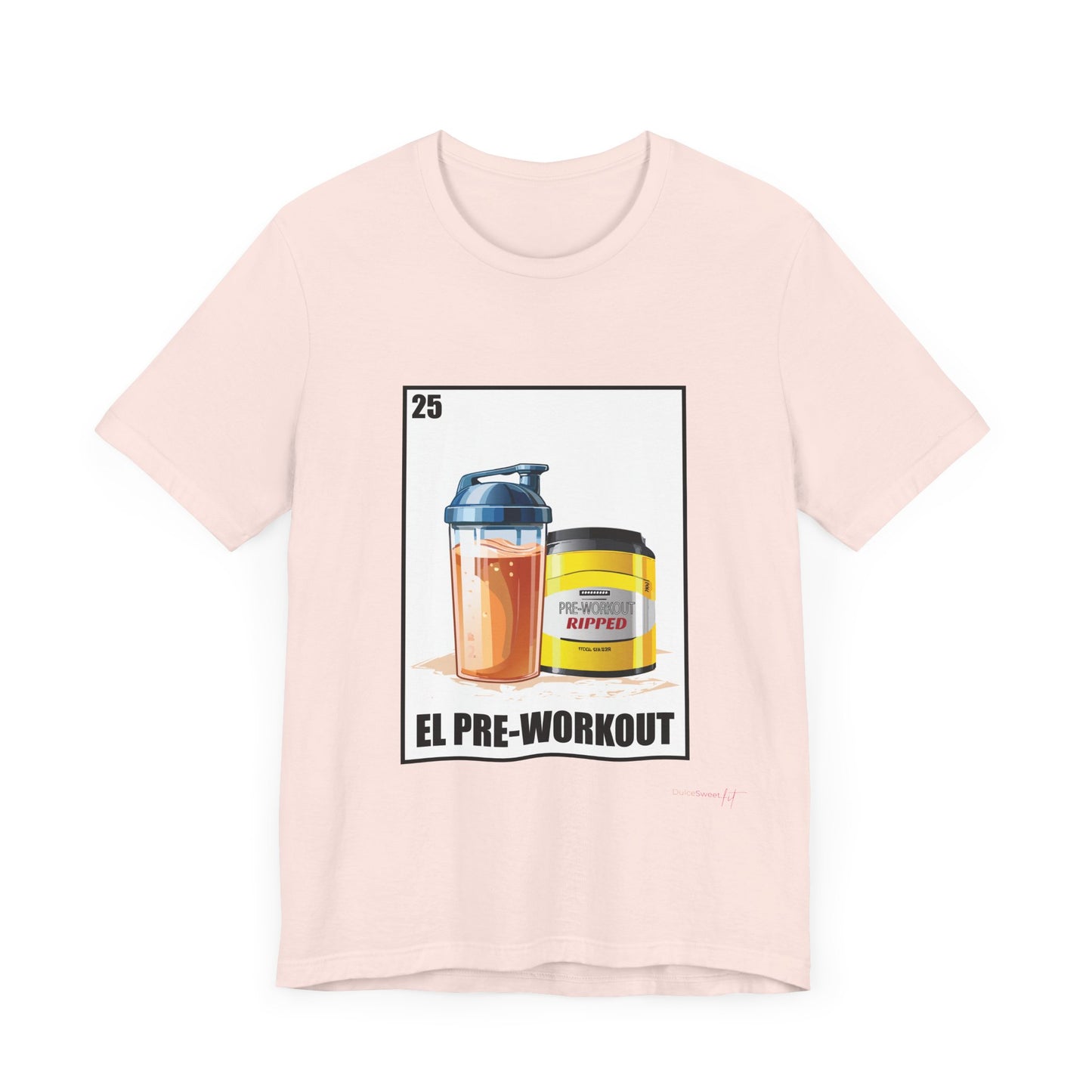 El Pre-Workout Unisex T-Shirt