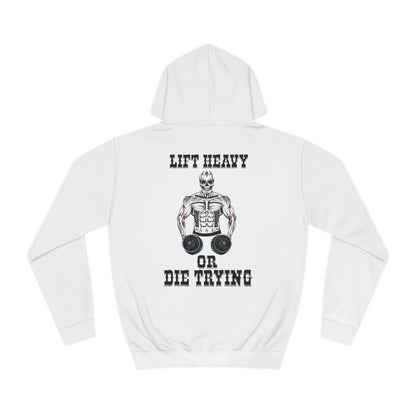 Skull Candy "Lift Heavy or Die Trying" Hoodie