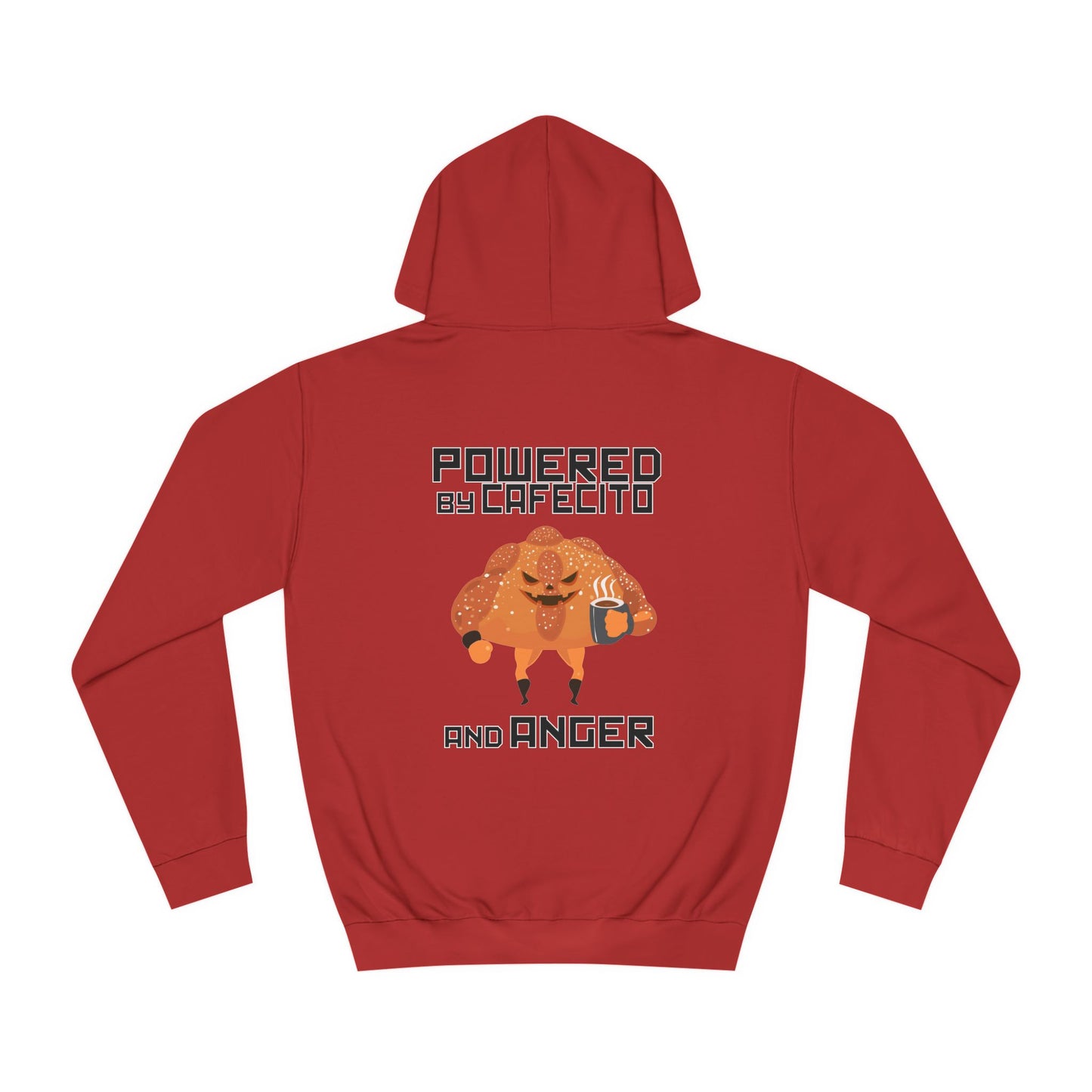 Pan de Muerto "Powered by Cafecito and Anger" Unisex Hoodie