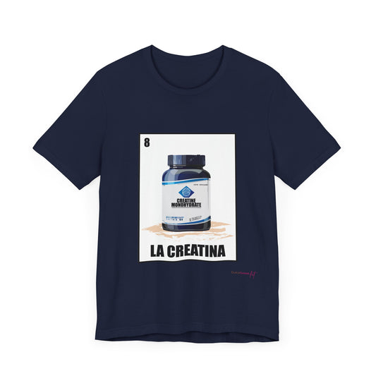 La Creatina Unisex T-Shirt