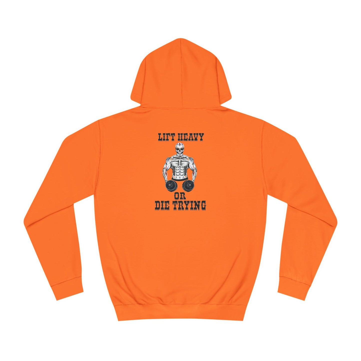 Skull Candy "Lift Heavy or Die Trying" Hoodie