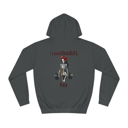 Catrina "I Could Deadlift You" Unisex Hoodie