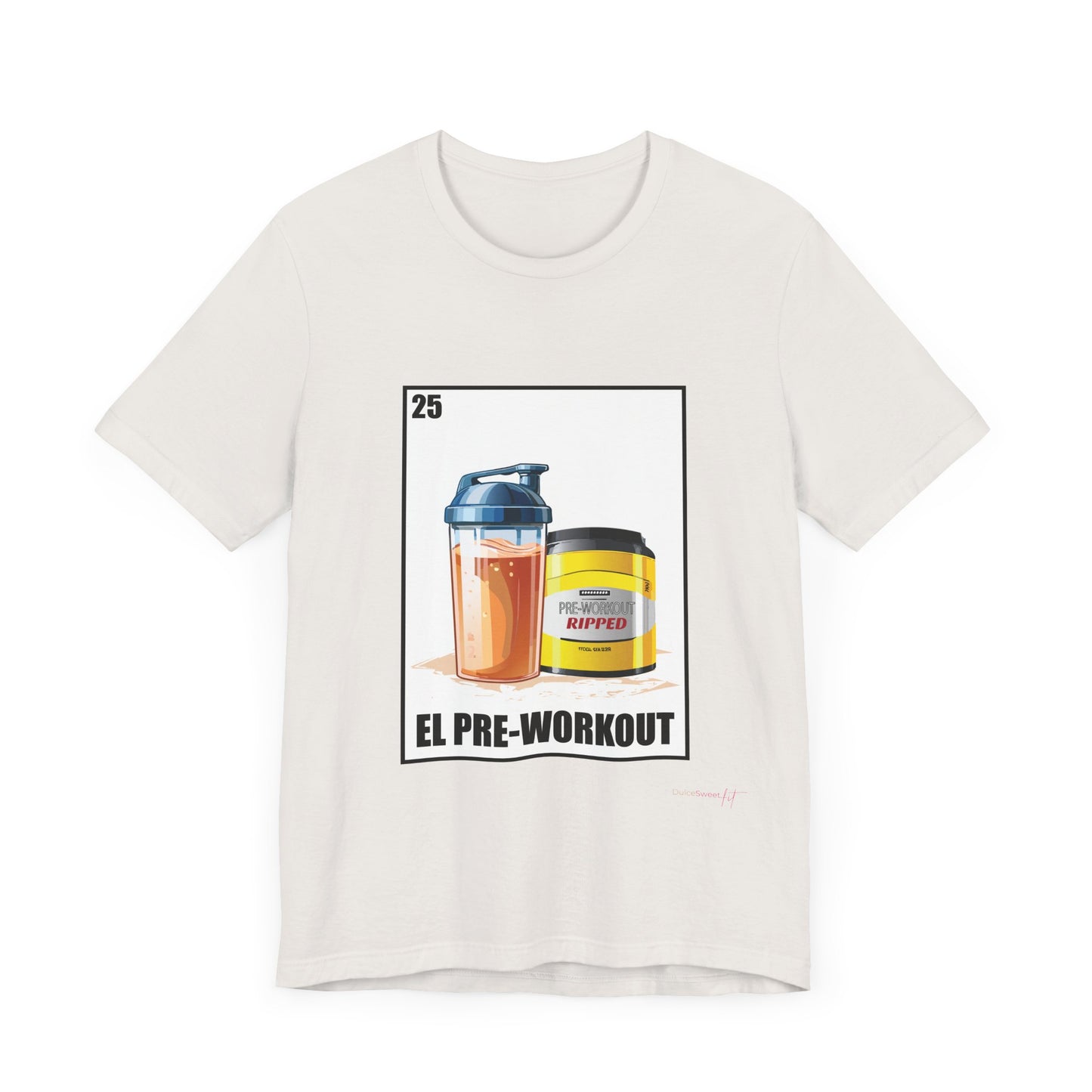 El Pre-Workout Unisex T-Shirt