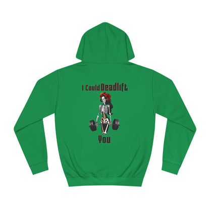 Catrina "I Could Deadlift You" Unisex Hoodie