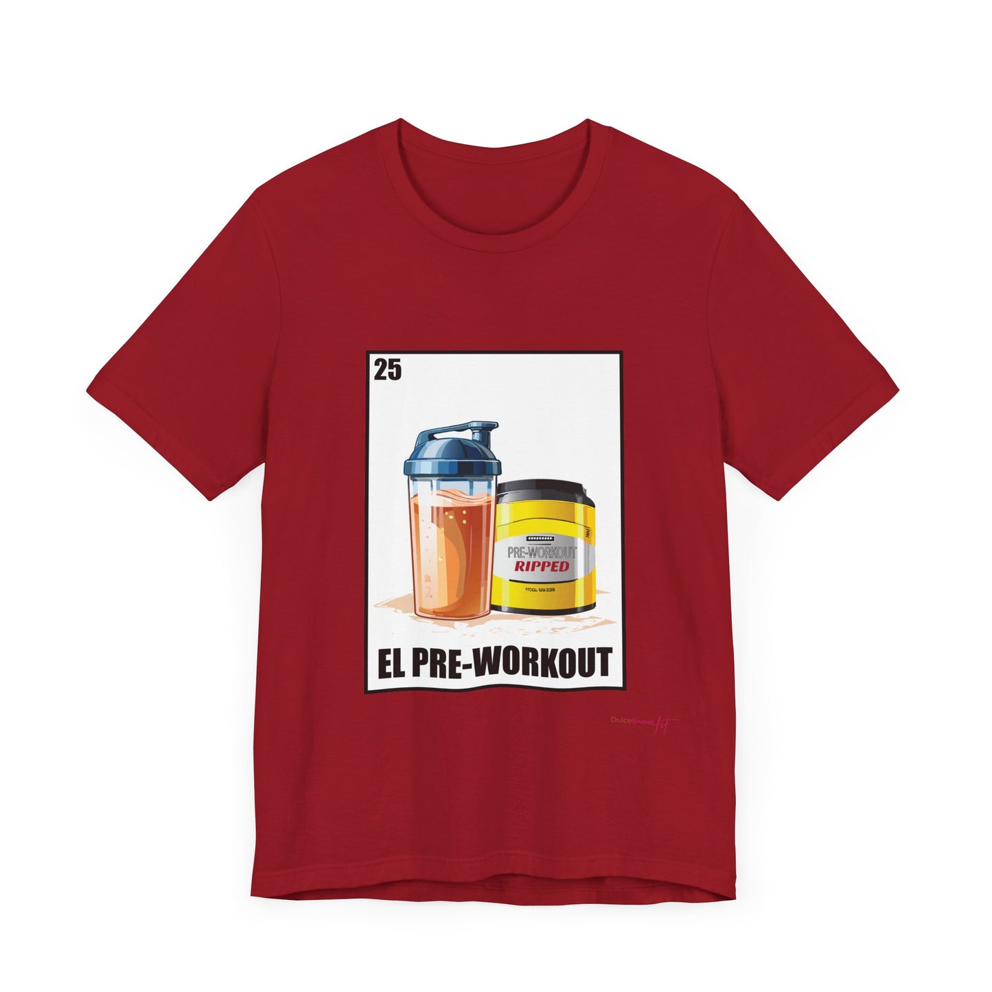 El Pre-Workout Unisex T-Shirt